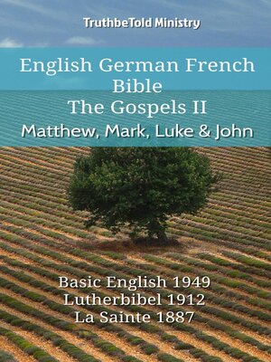 cover image of English German French Bible--The Gospels II--Matthew, Mark, Luke & John